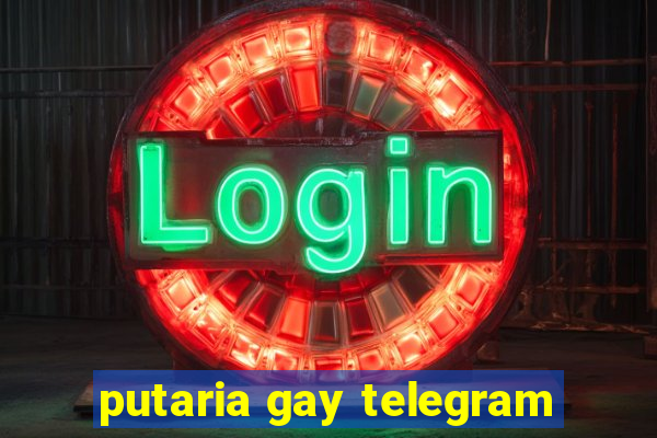 putaria gay telegram